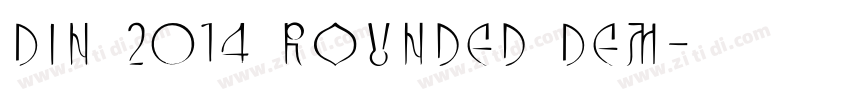 DIN 2014 Rounded Dem字体转换